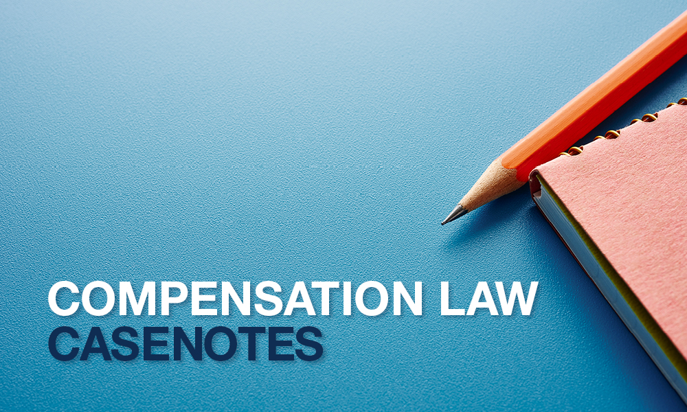compensation law casenotes